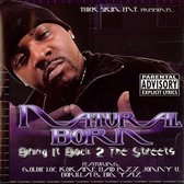 Natural Born - Bring It Back 2 The Streets (CD)
