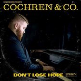 Cochren & Co - Don't Lose Hope (CD)