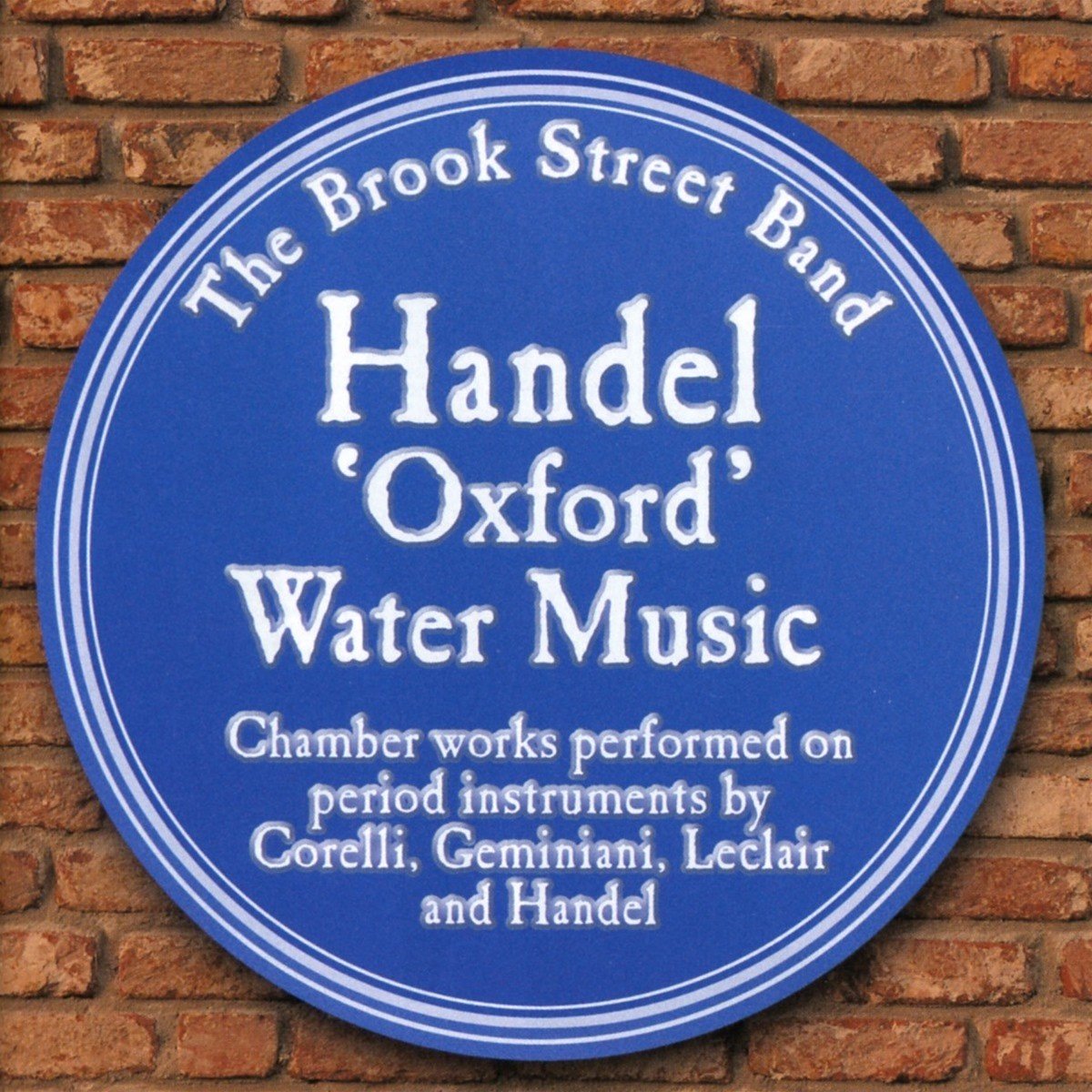 Brook Street Band - Händel: Oxford Water Music Etc. (CD)