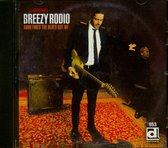 Breezy Rodio - Sometimes The Blues Got Me (CD)