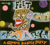 Various Artists - Feet. Global Dance Party (CD)