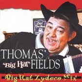 Thomas 'Big Hat' Fields - Big Hat Zydeco Mix (CD)
