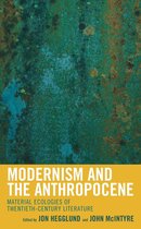 Ecocritical Theory and Practice - Modernism and the Anthropocene