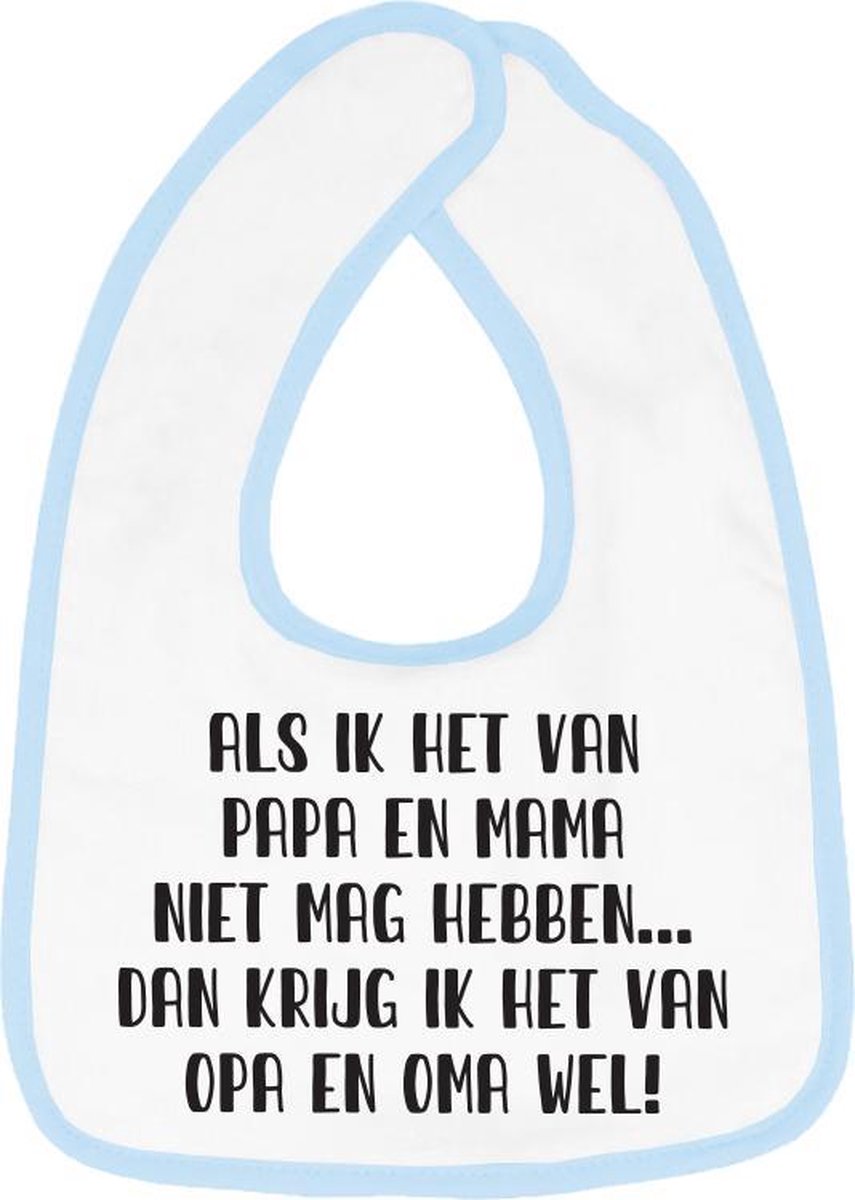 Goedkoopste Hospitrix Slabbetje met Tekst Als ik het van papa en mama niet mag hebben… dan krijg ik het van opa en oma wel Blauw - Cadeau Zwangerschap - Baby Kwijldoek - Kwijllap - Morslap - Bekendmaking - Aankondiging - Aanstaande Moeder - Moederdag