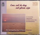 Eens zal de dag vol glorie zijn - Chr. Gemengd koor Deo Cantemus Rotterdam o.l.v. Cor de Haan