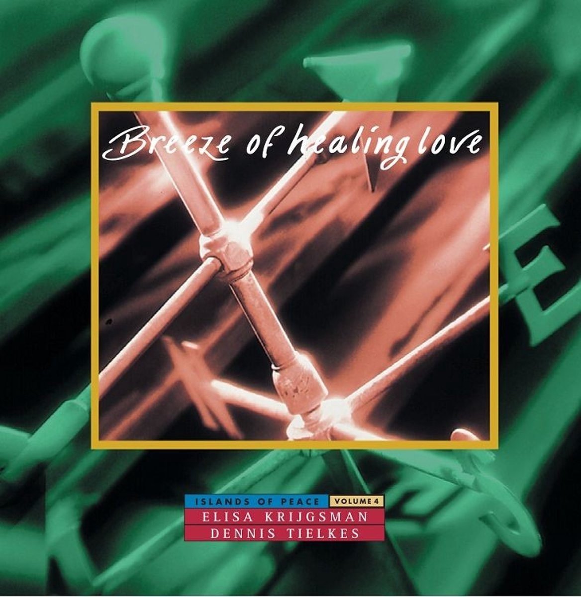 Elisa Krijgsman, Dennis Tielkes - Breeze Of Healing Love (CD)
