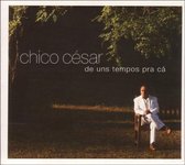 Chico Cesar - De Uns Tempos Pra Ca (CD)