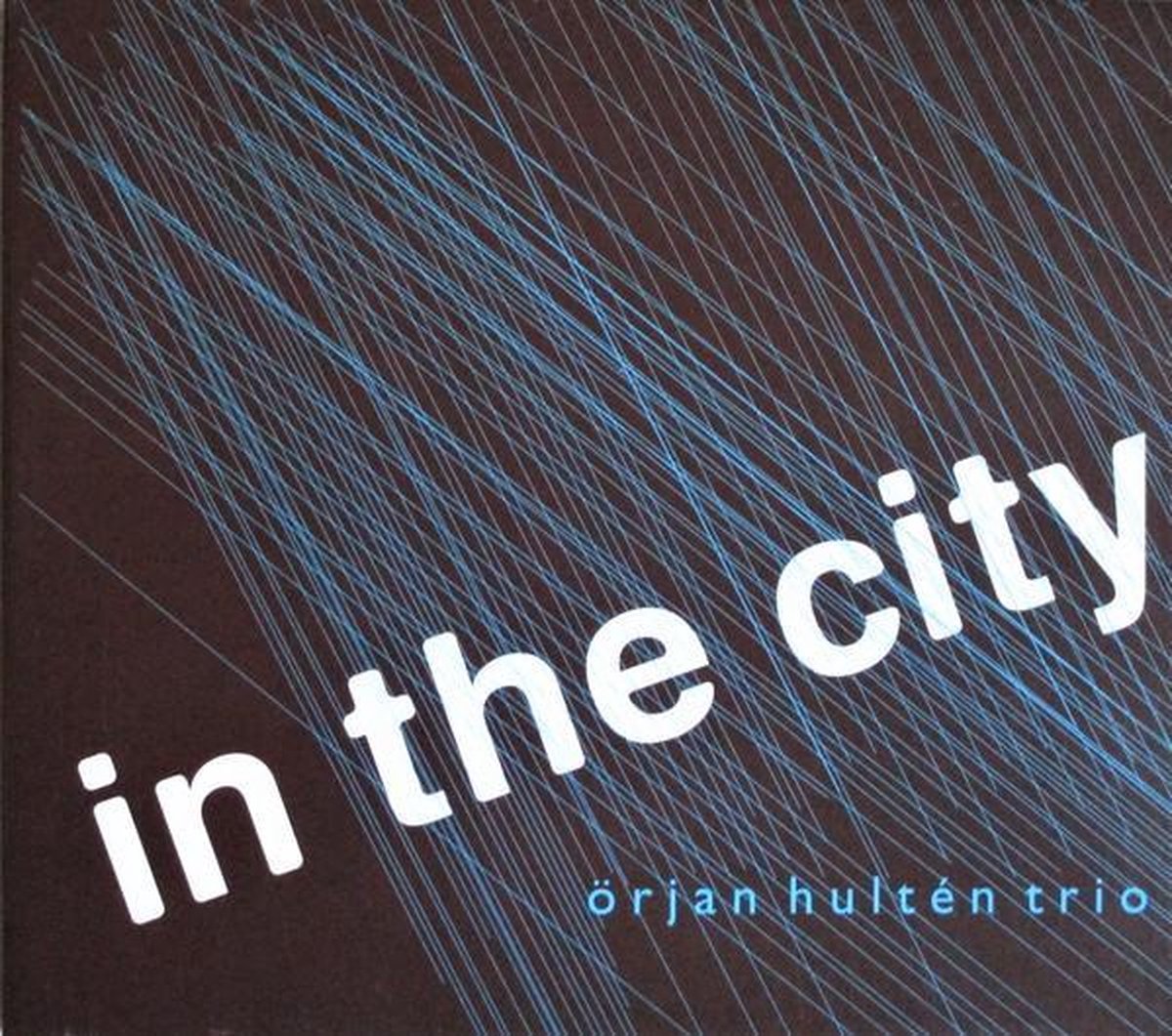 Örjan Hultén Trio - In The City (CD)