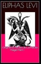 Dogme Et Rituel De La Haute Magie Part I