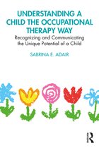 Understanding a Child the Occupational Therapy Way