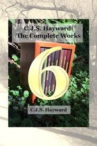 C.J.S. Hayward: The Complete Works