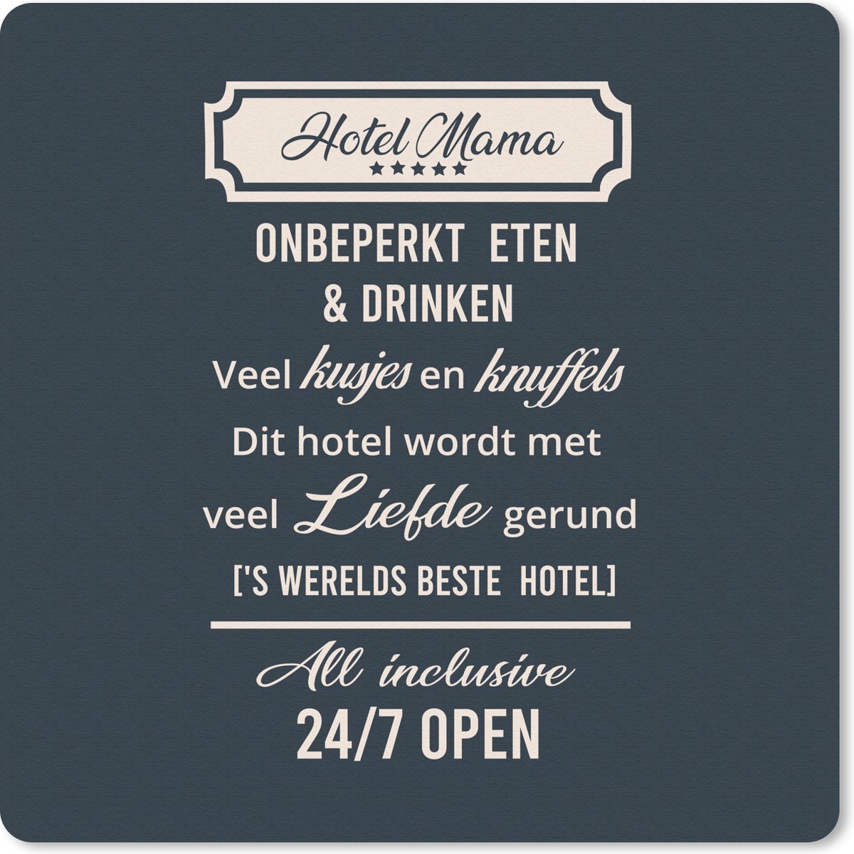 Muismat 30x30 cm - Mousepad Hotel mama - Spreuken - Mama - Quotes - Muismatten