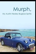Murph, My Austin Healey Bugeye Sprite