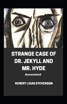 Strange Case of Dr. Jekyll and Mr. Hyde Annotated