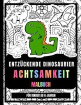 Entzückende Dinosaurier Achtsamkeit Malbuch Für Kinder Ab 6 Jahren