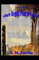 Where Angels Fear to Tread Illustrated