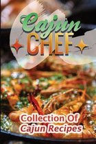 Cajun Chef: Collection Of Cajun Recipes