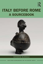Routledge Sourcebooks for the Ancient World - Italy Before Rome