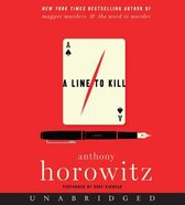 A Hawthorne and Horowitz Mystery-A Line to Kill CD