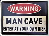 Warning Mancave. Metalen wandbord   30 x 40 cm.