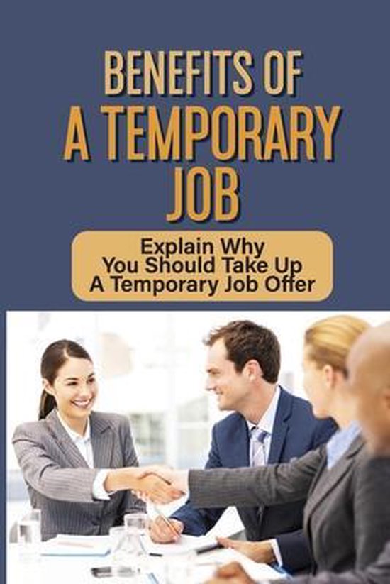 Benefits Of A Temporary Job 9798545803057 Dylan Garthee Boeken