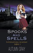 Supernatural Academy- Spooks & Spells
