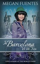 In Barcelona With You