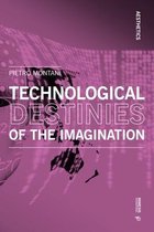 Aesthetics- Technological Destinies of the Imagination