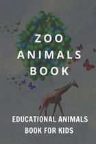 Zoo Animals Book: Educational Animals Book For Kids