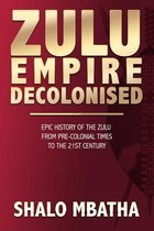 Zulu Empire Decolonised