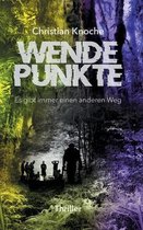 Wendepunkte - Es gibt immer einen anderen Weg