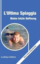 L'Ultima Spiaggia - Meine letzte Hoffnung