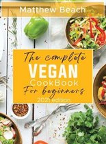 The Complete Vegan Cookbook for Beginners