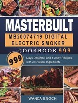 Masterbuilt MB20074719 Digital Electric Smoker Cookbook 999