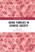 Society and Aging Series - Aging Families in Chinese Society