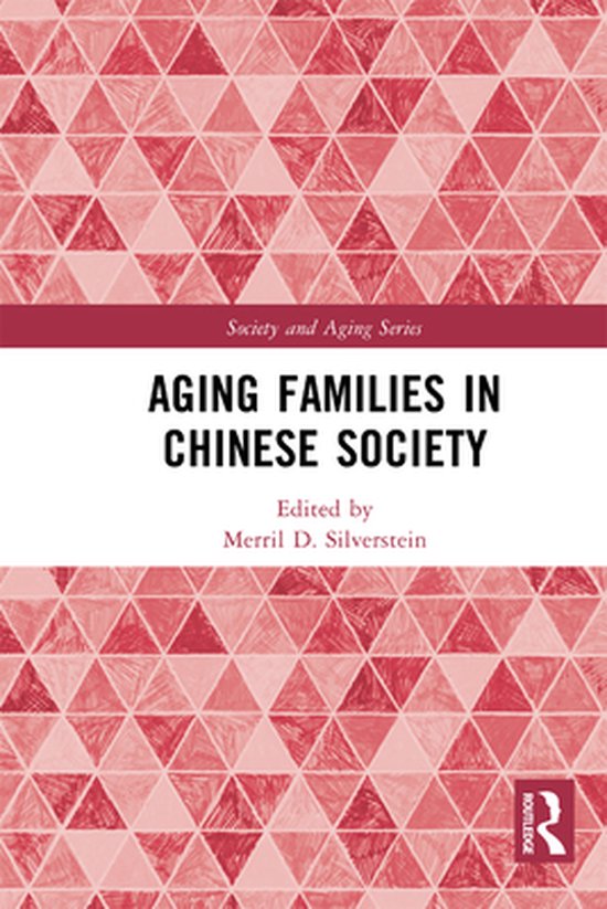 Society and Aging Series - Aging Families in Chinese Society - cover