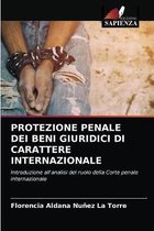 Protezione Penale Dei Beni Giuridici Di Carattere Internazionale