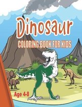 Dinosaur Coloring Book for Kids Ages 4-8.