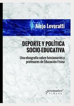 Deporte, Entrenamiento Y Educacion Fisica- Deporte y Política Socio-educativa