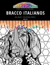 Bracco Italianos: AN ADULT COLORING BOOK