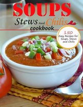 Soups Stews And chilis Cookbook