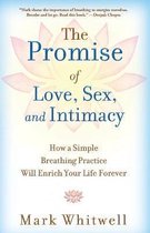 The Promise of Love, Sex, and Intimacy