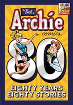 The Best of Archie Comics 1 - The Best of Archie Comics: 80 Years, 80 Stories