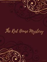 The Red House Mystery: FreedomRead Classic Book