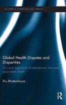 Global Health Disputes and Disparities