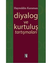 Diyalog ve Kurtuluş Tartışmaları