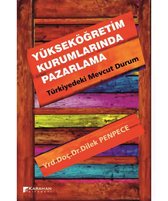 Yükseköğretim Kurumlarında Pazarlama   Türkiyedeki Mevcut