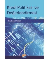 Kredi Politikası ve Değerlendirmesi