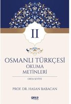 Osmanlı Türkçesi Okuma Metinleri 2