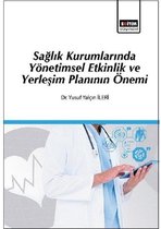 Sağlık Kurumlarında Yönetimsel Etkinlik ve Yerleşim